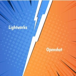 Lightworks vs Openshot