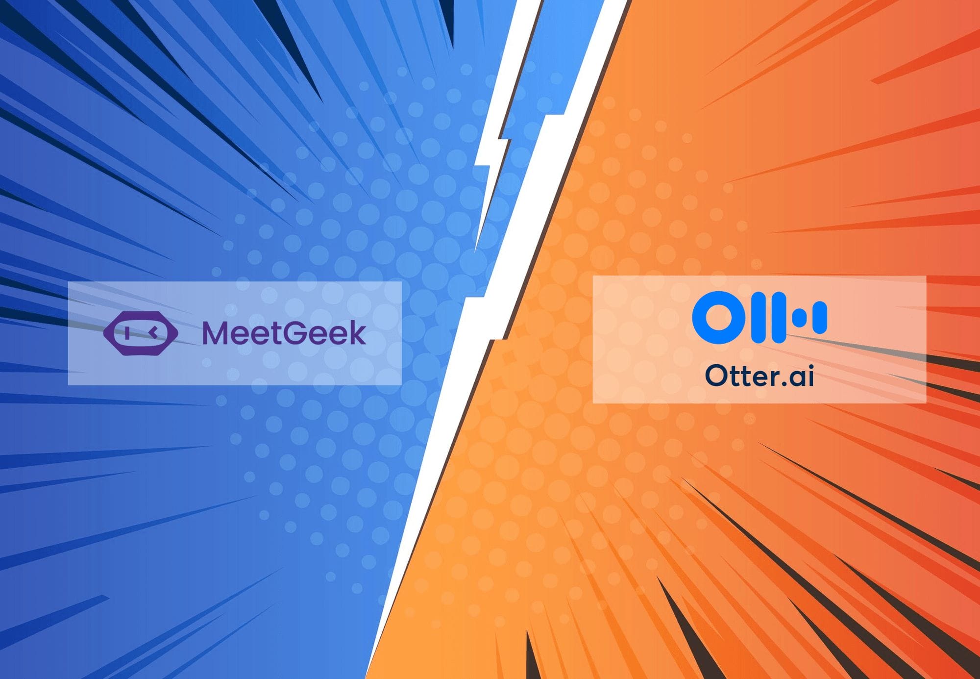 Comparison Review: MeetGeek vs Otter.ai - SaaS Battle for Best Transcription Service cover